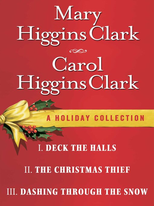Title details for Mary Higgins Clark & Carol Higgins Clark Ebook Christmas Set by Mary Higgins Clark - Available